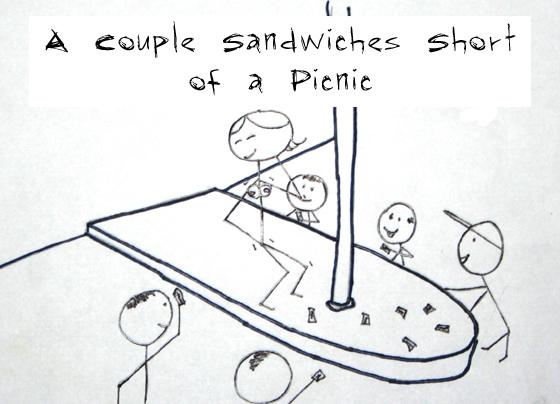 A couple of sandwiches short of a picnic.