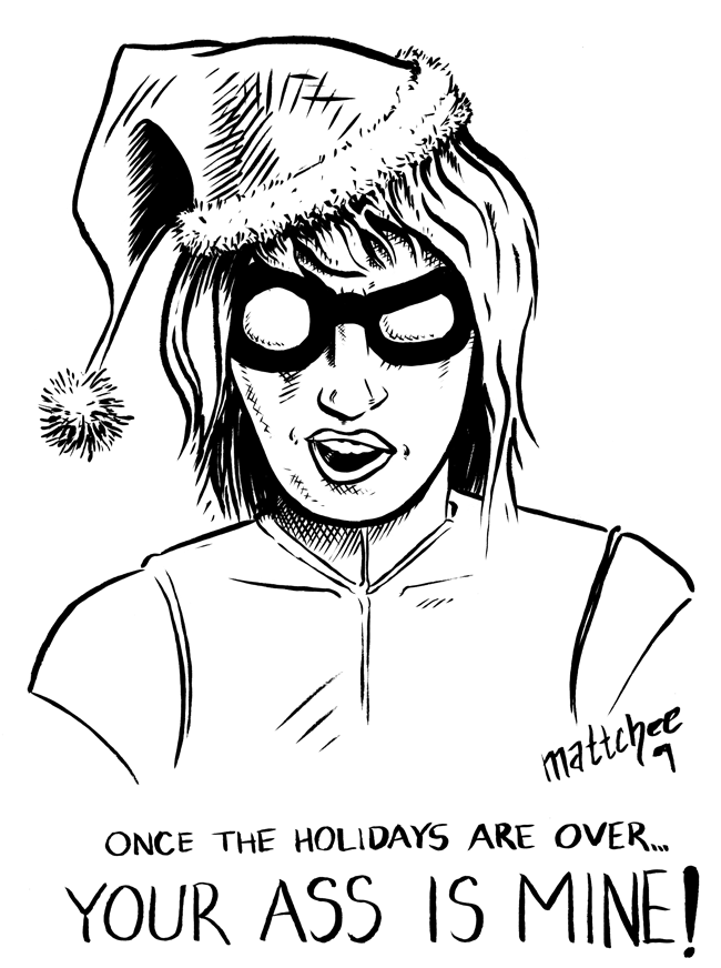 Happy Holidays... or else!