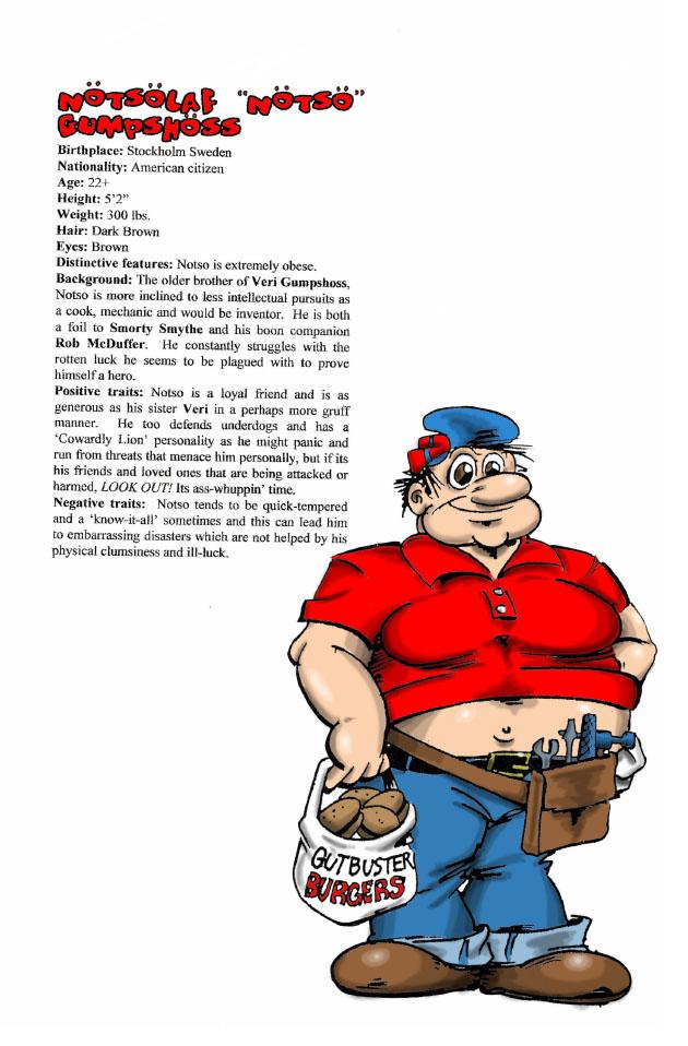 Character Profile #3 Notso Gumpshoss