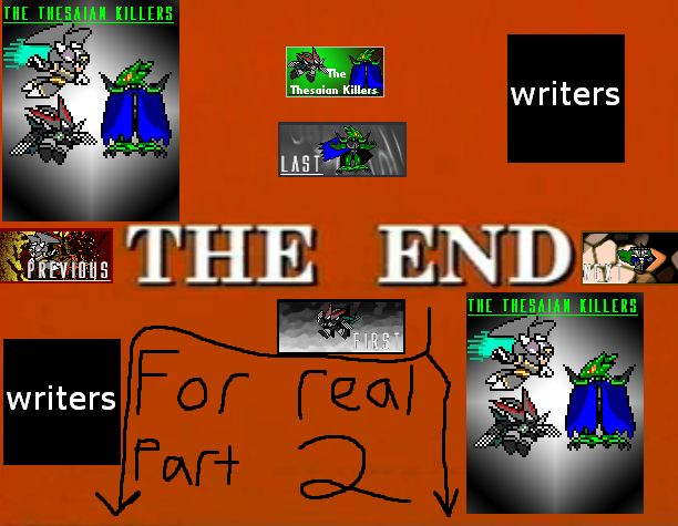 THE END FOR REAL: Part 2