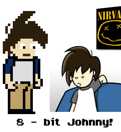 8 Bit Johnny .. FTW!