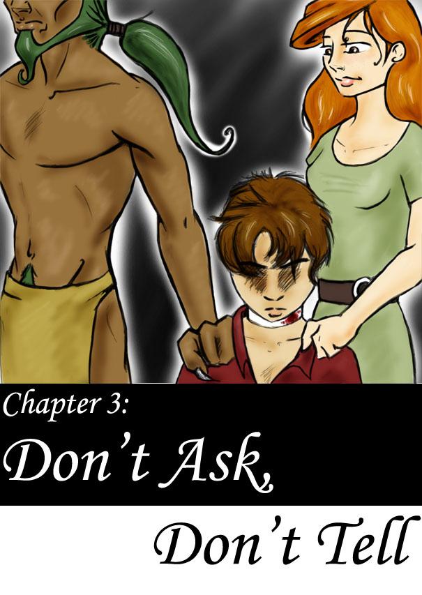 Chapter 3: Don't Ask, Don't Tell