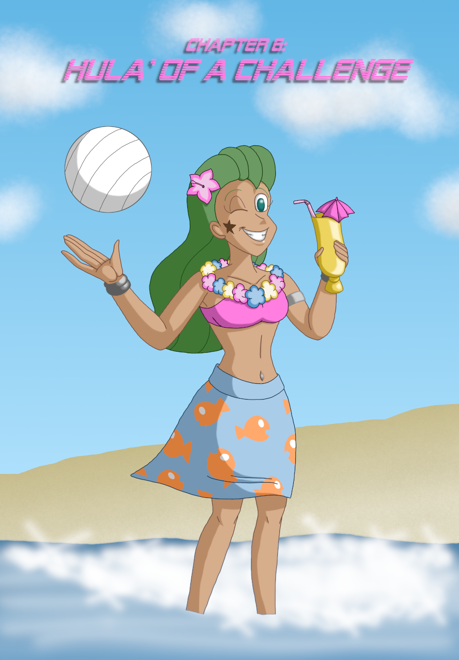 Chapter 6: Hula'of a Challenge