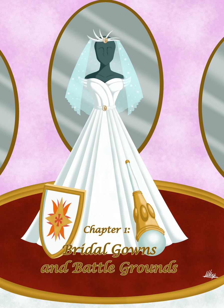 Chapter 1: Bridal Gowns and Battle Grounds