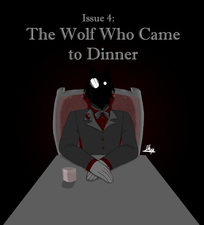 Issue 4: The Wolf Who Came to Dinner
