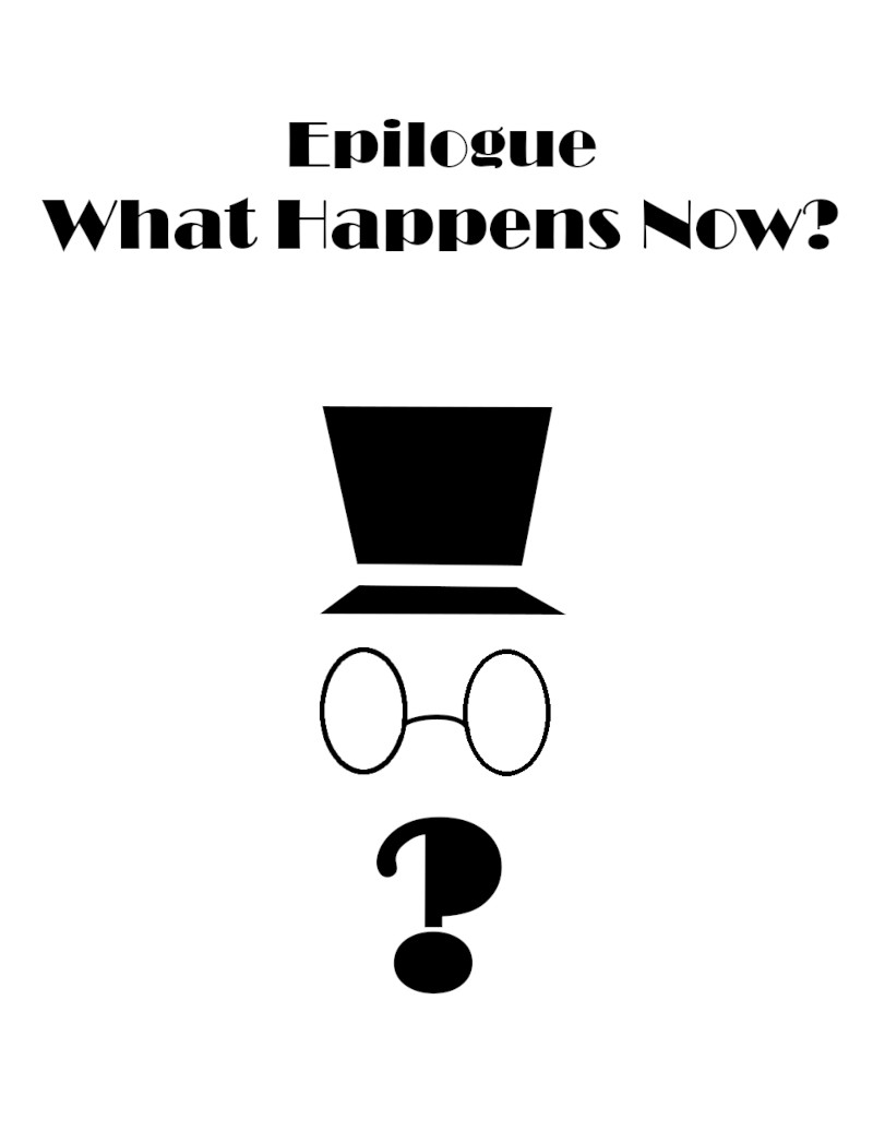 Epilogue What Happens Now?