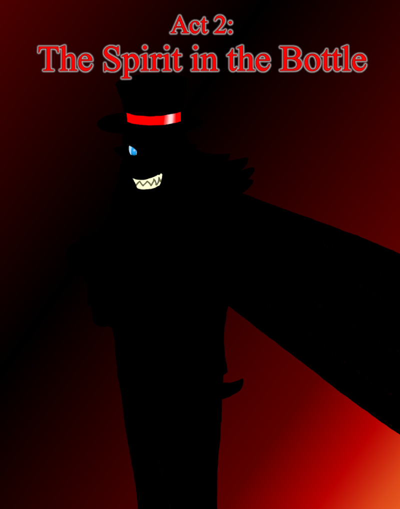 Act 2 The Spirit in the Bottle
