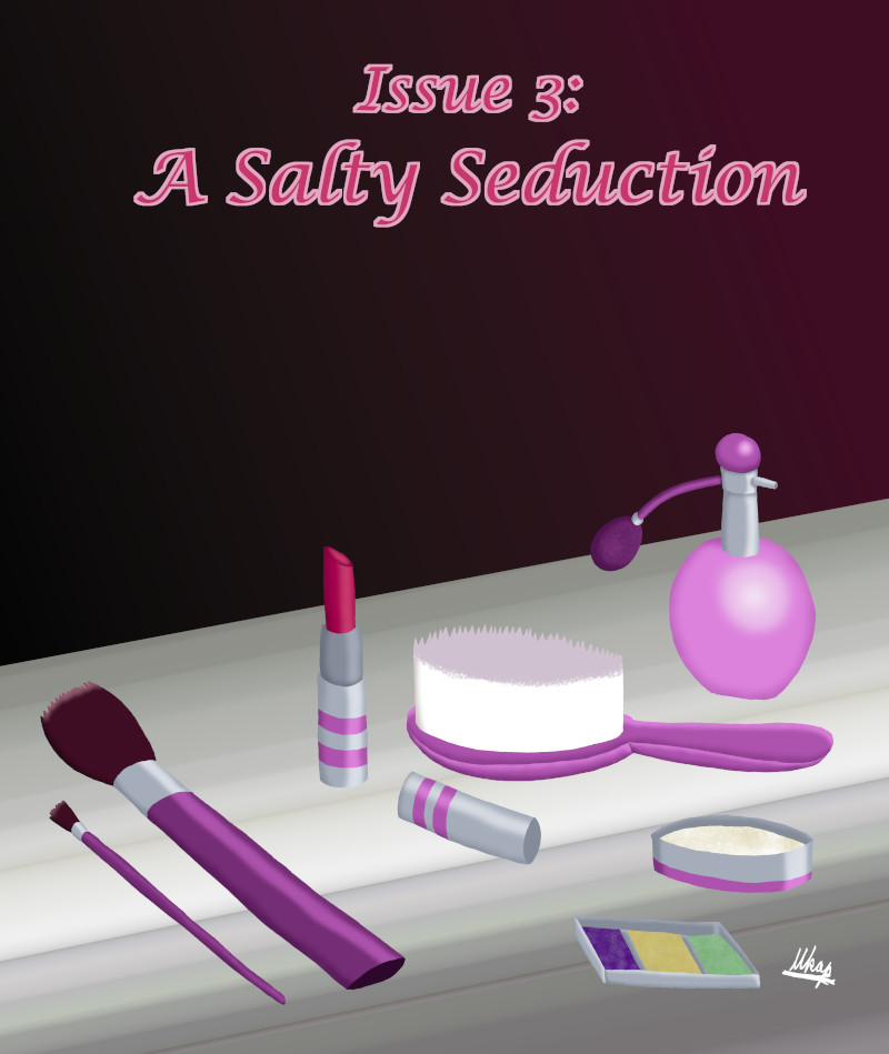 Issue 3 A Salty Seduction