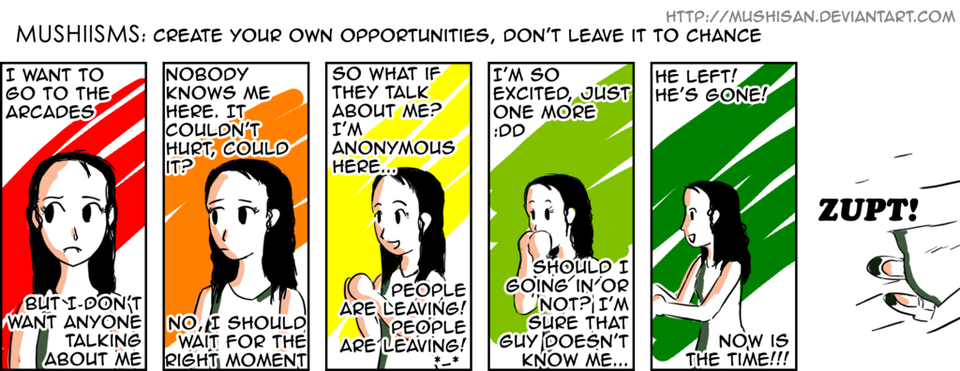 64) Create your own opportunities, don't leave it to chance