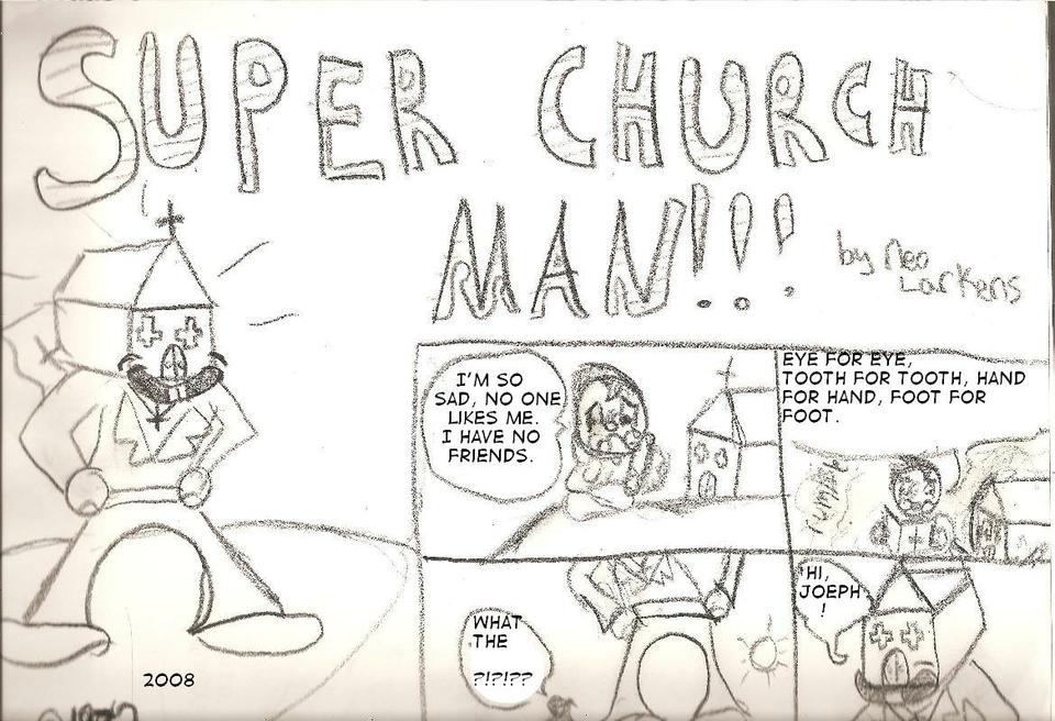 Eye for eye: super church man awakens