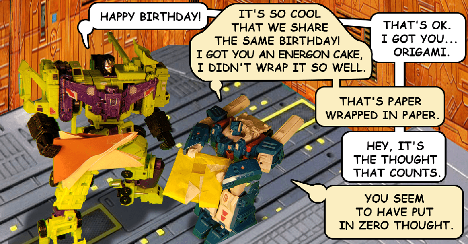 Devastator is just SO thoughtless...