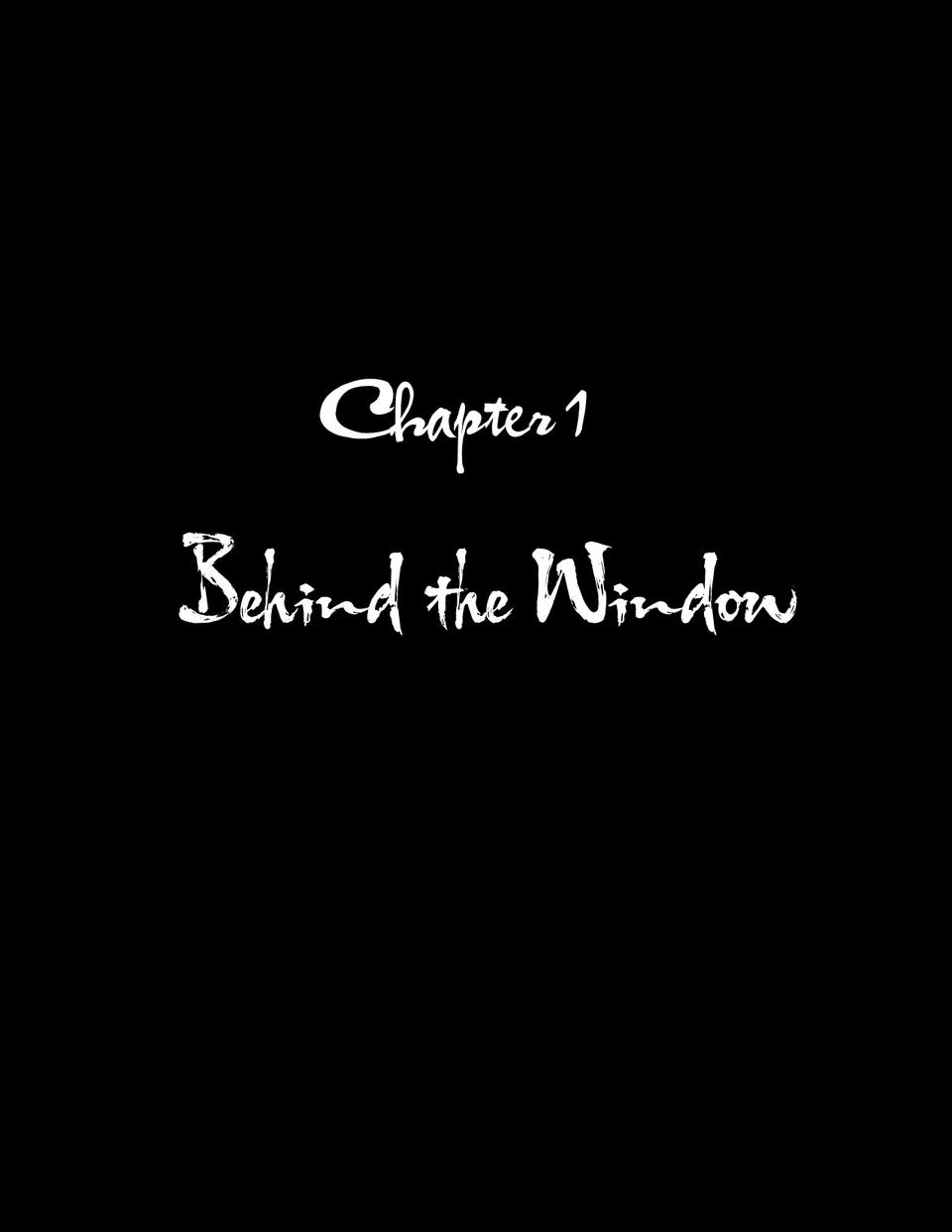 Chapter 1 - Behind the Window