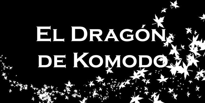 El Dragon de Komodo