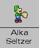 Luigi had AlkaSeltzer