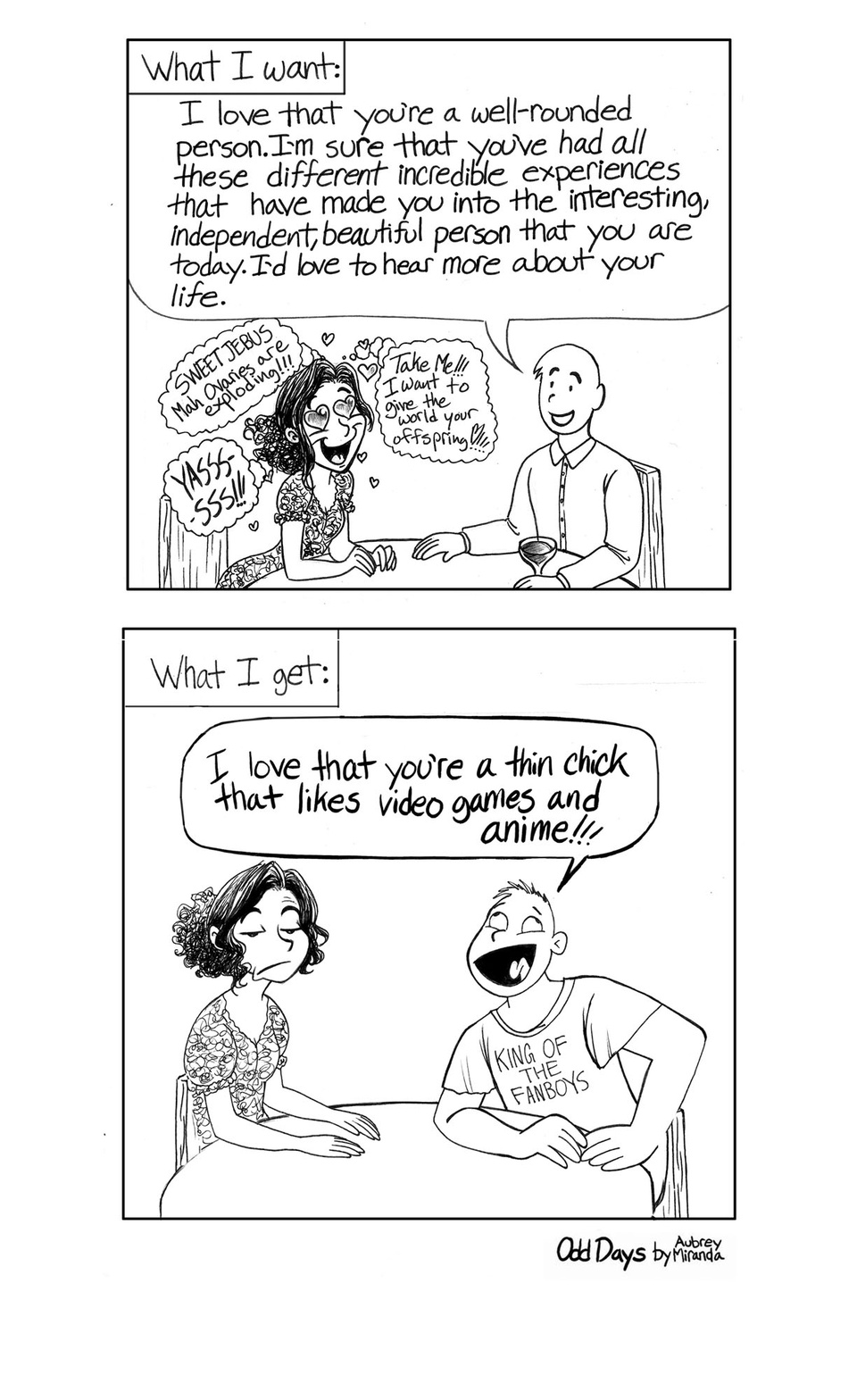 What I want and never get