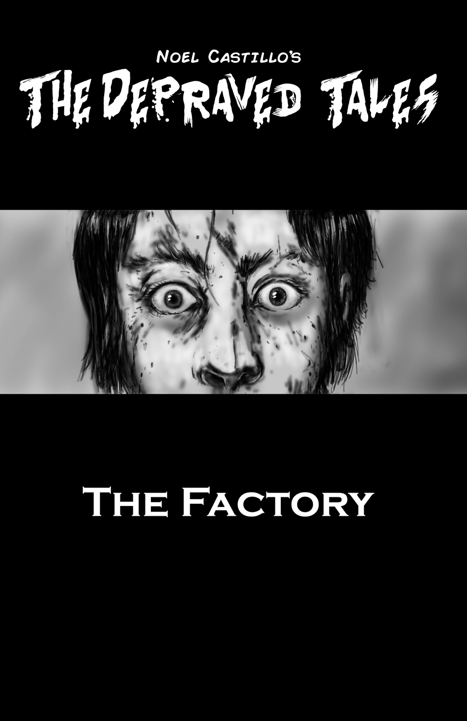 The Depraved Tales The Factory