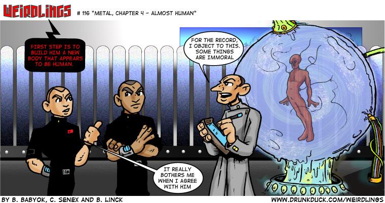 Metal, Chapter 4 - Almost Human