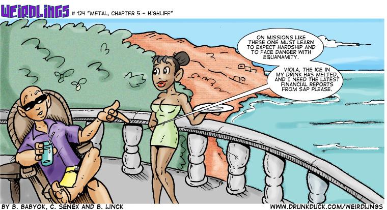 Metal, Chapter 5 - Highlife