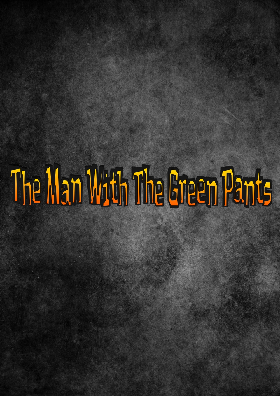 The Man With The Green Pants