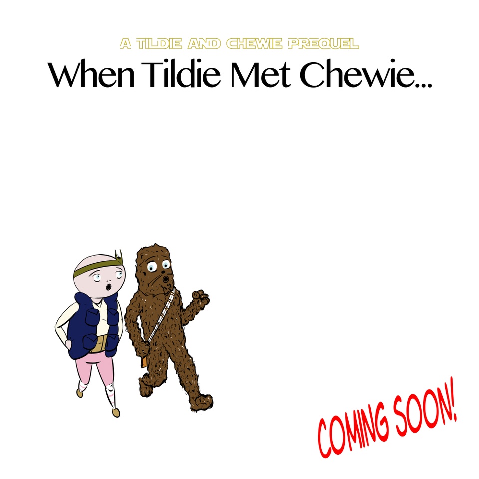 When Tildie Met Chewie - Coming Soon poster