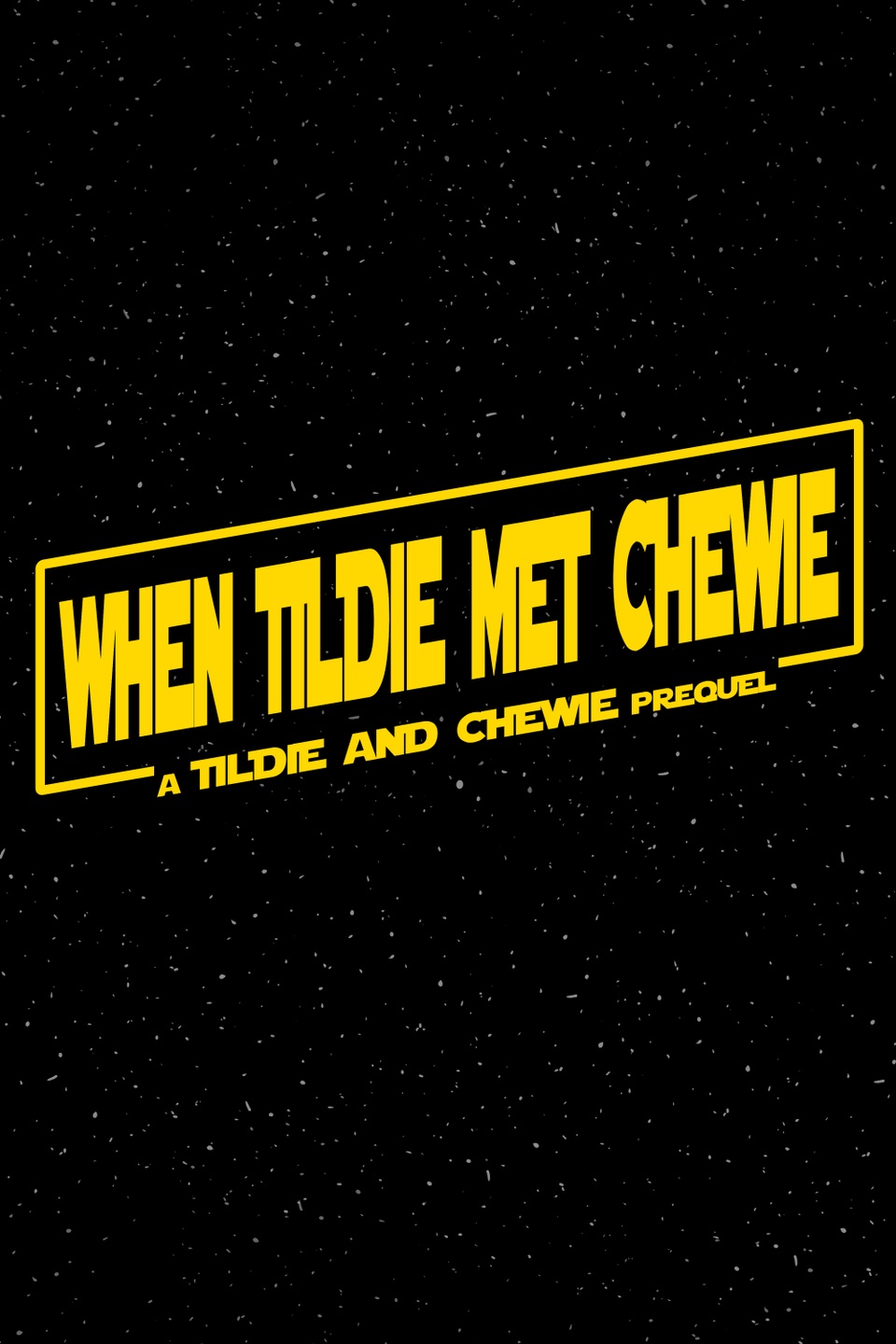 When Tildie Met Chewie - Title Card