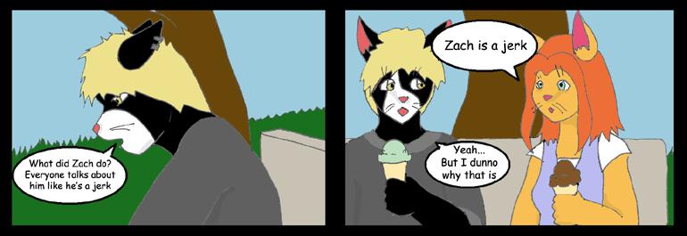 Everyone thinks Zach's a Jerk