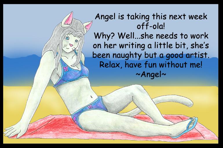 Angel's Break For the Week