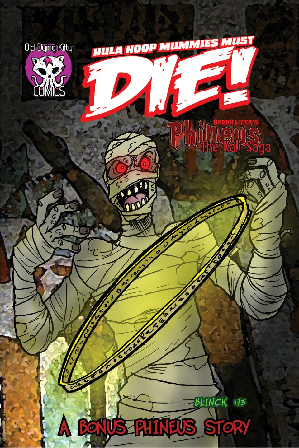 Kali Saga Bonus story: Hula Hoop Mummies Must Die!