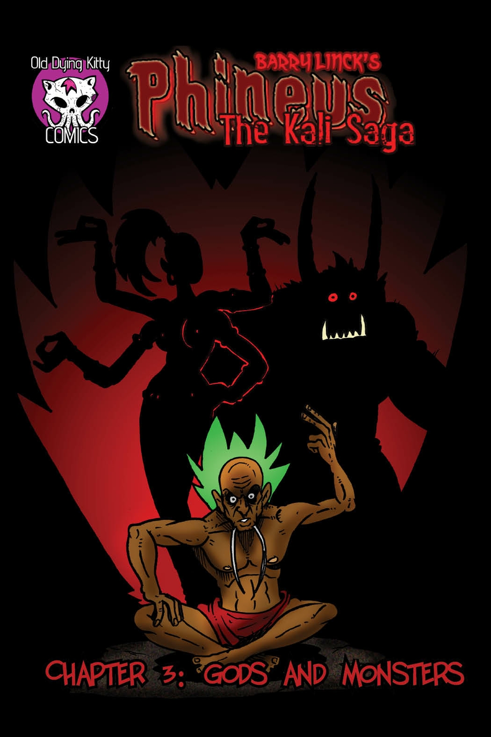 Kali Saga Ch 3: Gods and Monsters