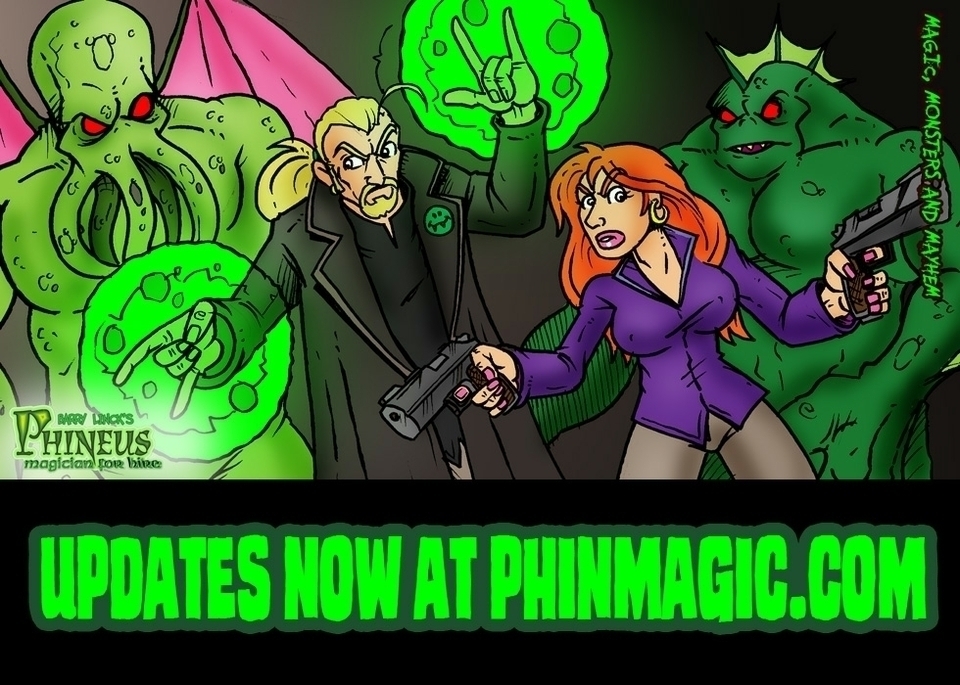 Updates at Phinmagic.com now.
