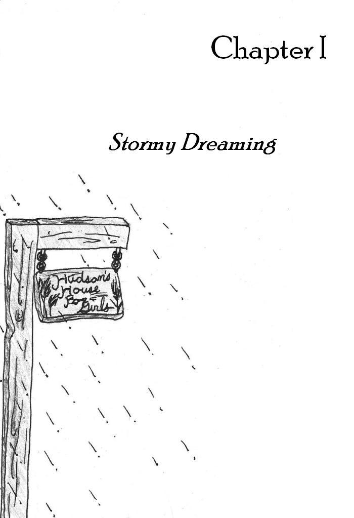 Chapter I : Stormy Dreaming