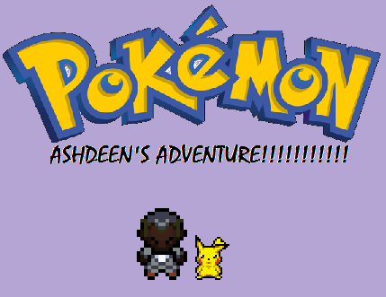 SPECIAL: POKEMON Ashdeen's Adventure