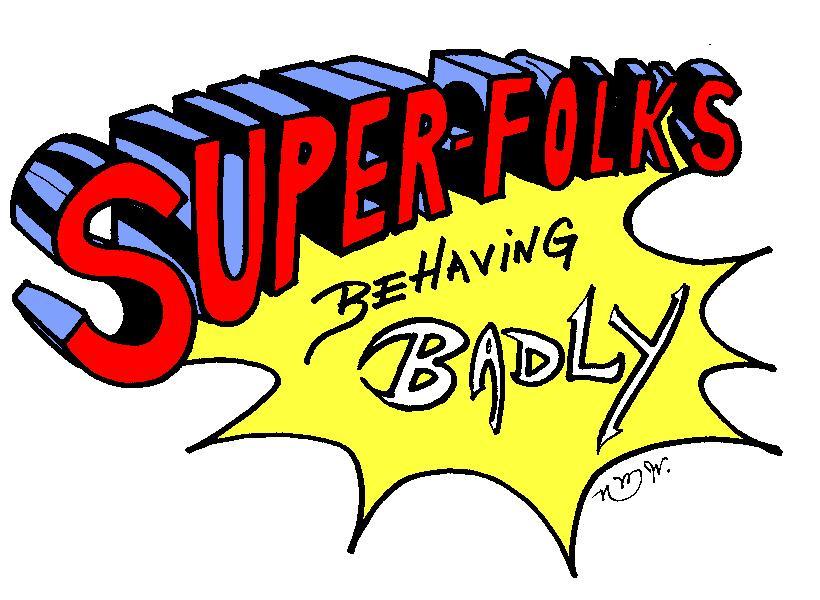 Super Folks behaving badly logo