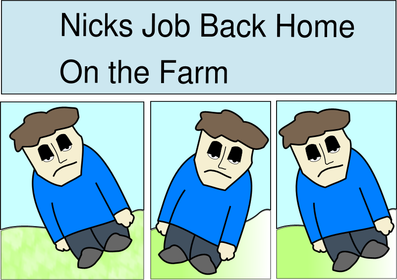 Nicks Job On the Farm