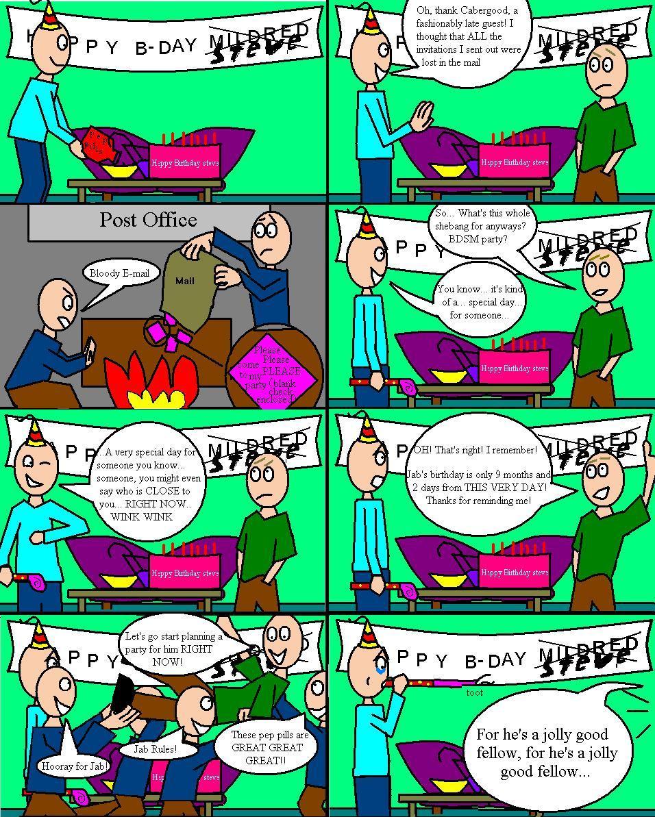 The woes of Narcoleptic steve (birthday edition)