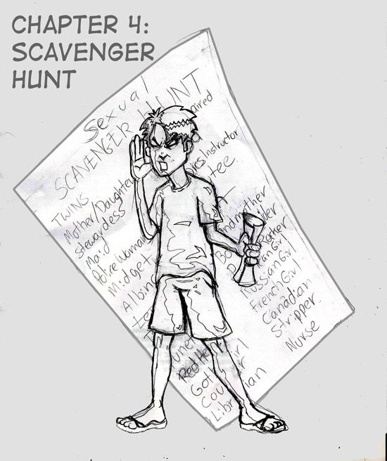 Chapter Four - The Scavenger Hunt