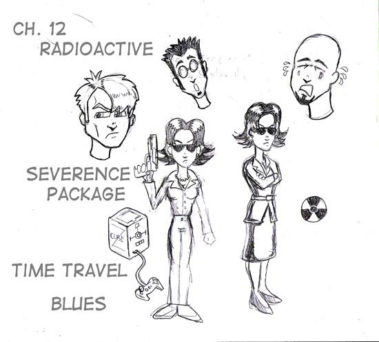 Ch. 12 - Radiocative Severence Package Time Travel Blues