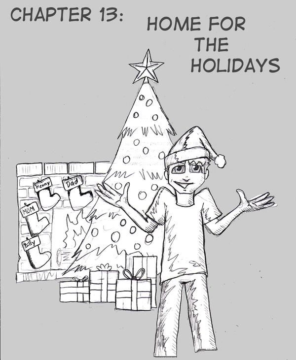 Chapter 13: Home For The Holidays