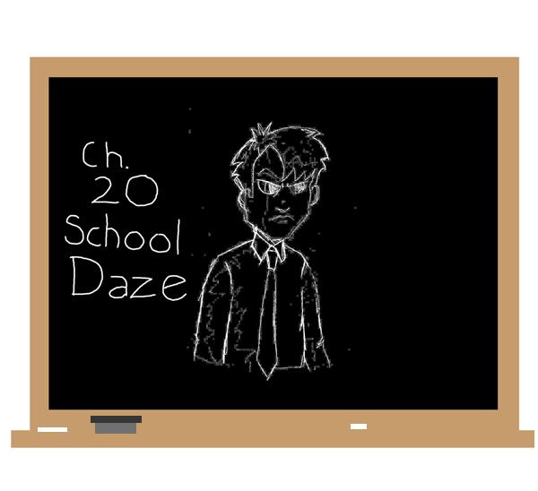 Ch. 20 - School Daze
