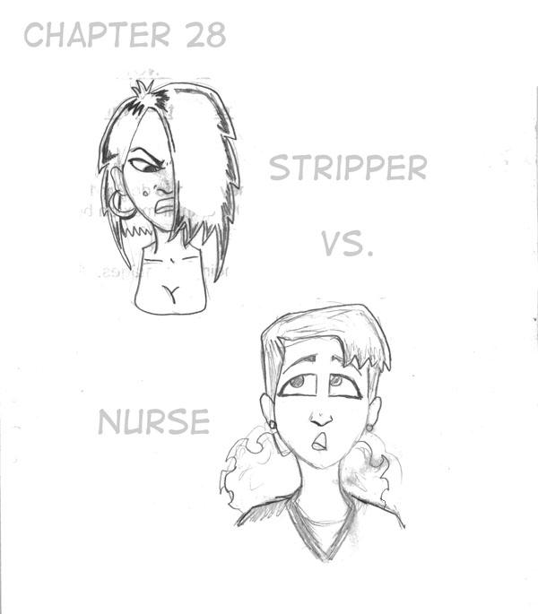 Chapter 28 - Stripper Vs. Nurse