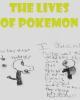 The lives of Pokemon