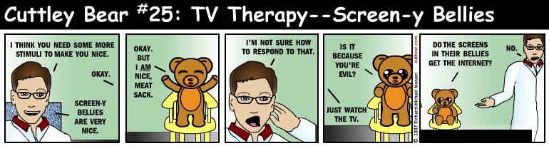 25--Cuttley Bear:  TV Therapy 7