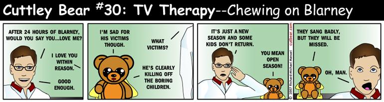 30--Cuttley Bear: TV Therapy 11