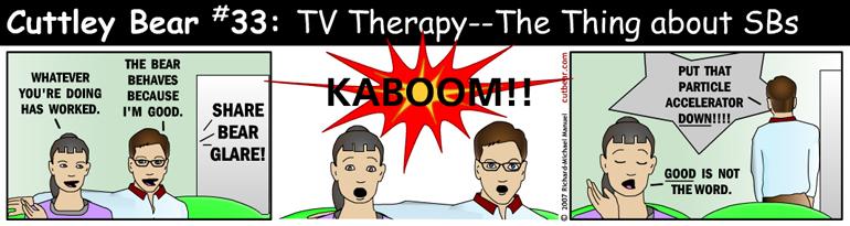 33--Cuttley Bear: TV Therapy 14