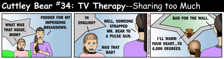 34--Cuttley Bear: TV Therapy 15