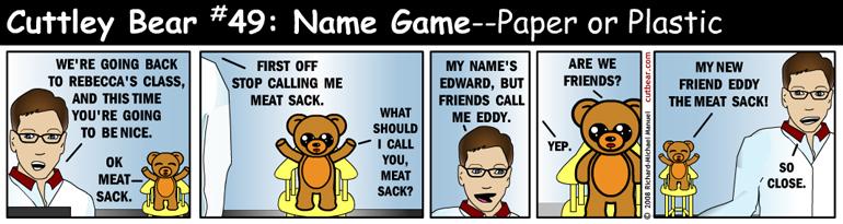 49--Cuttley Bear: Name Game 1--Mondays thru Thursdays