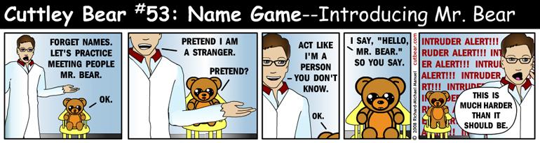 53--Cuttley Bear: Name Game 5--Mondays through Thursdays