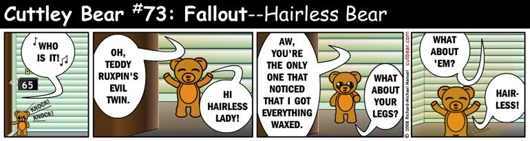 73--Cuttley Bear: Fallout 5--Monday through Thursday