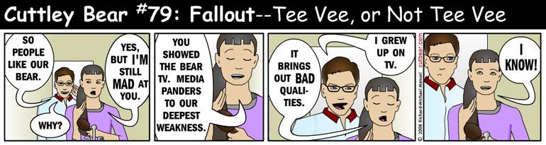 79--Cuttley Bear: Fallout 11--Monday through Thursday