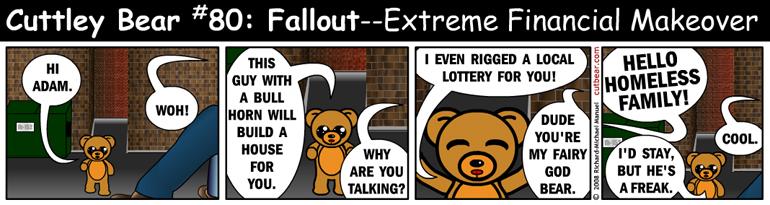 80--Cuttley Bear: Fallout 12--Monday through Thursday